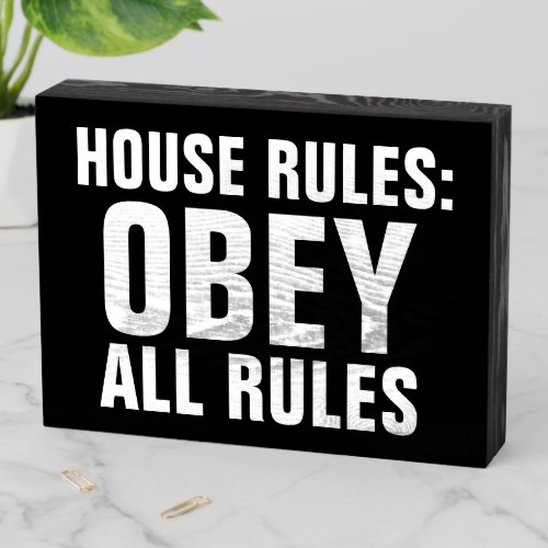 HOUSE RULES OBEY ALL RULES RUSTIC WOOD SIGN