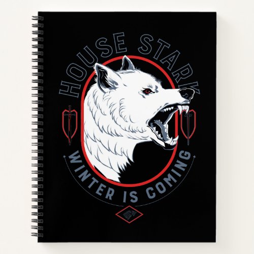 House Stark _ Winter Is Coming Notebook