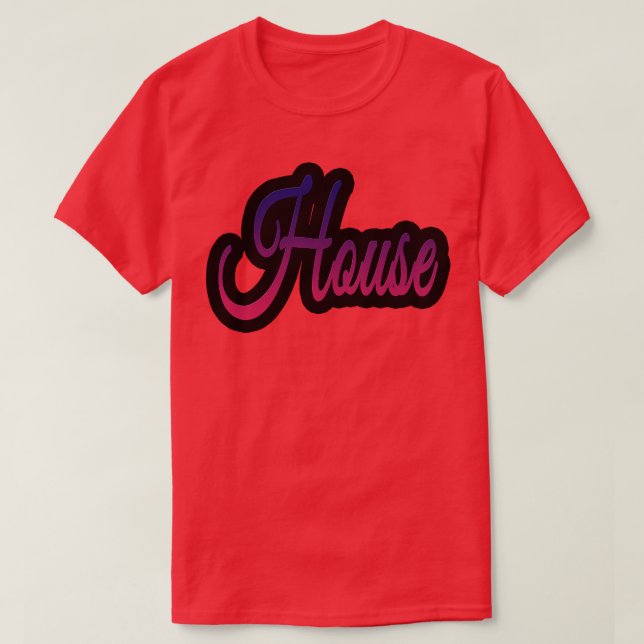 House T-Shirt (Design Front)