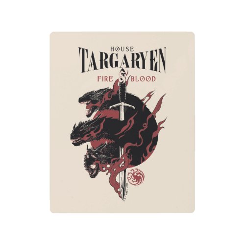 House Targaryen _ Fire  Blood Metal Print