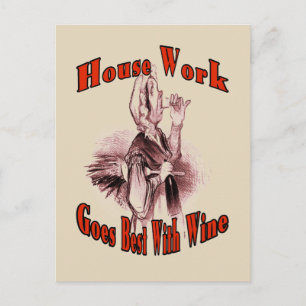 House Work Goes Best With Wine Postcard