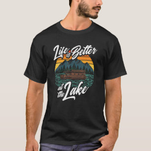 Houseboat better Life on the Lake T Shirt