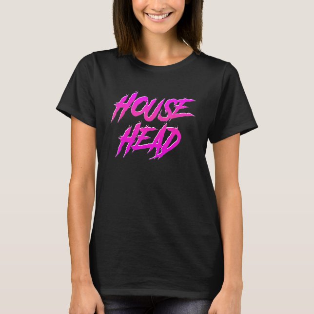 Househead - House Music EDM House Head DJ T-Shirt (Front)