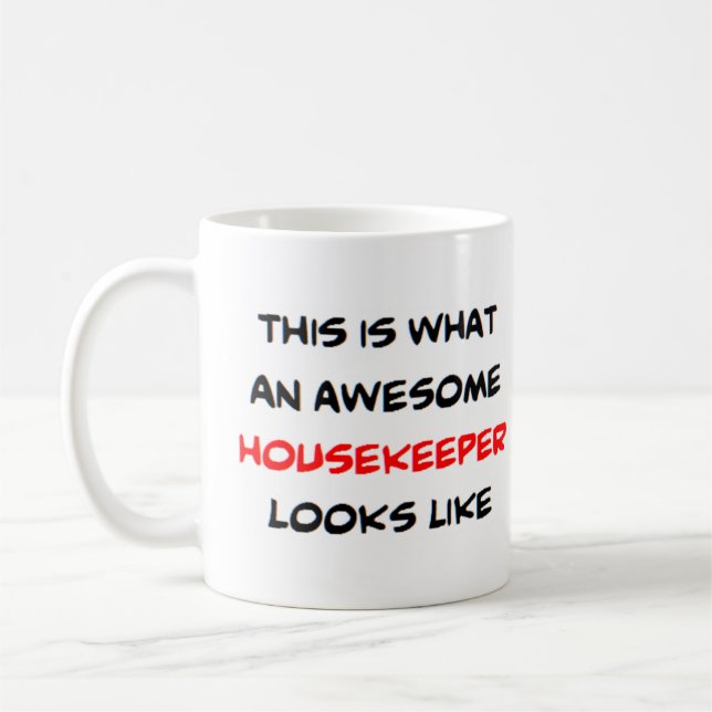 housekeeper, awesome coffee mug (Left)