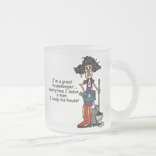Housekeeper Humor Frosted Glass Coffee Mug