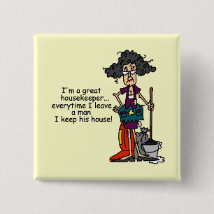 Housekeeper Humor Pinback Button