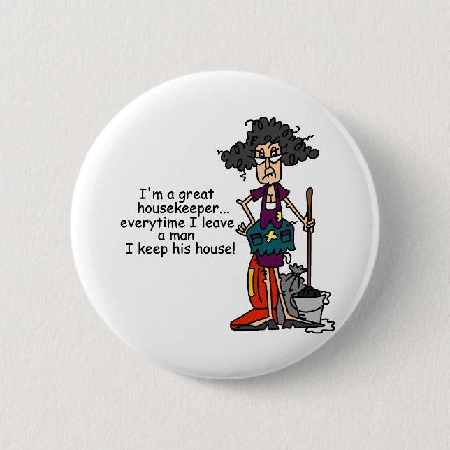 Housekeeper Humor Pinback Button (Front)