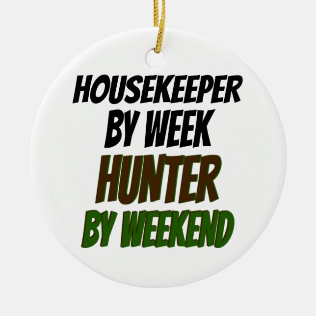 Housekeeper Loves Hunting Ceramic Ornament (Front)