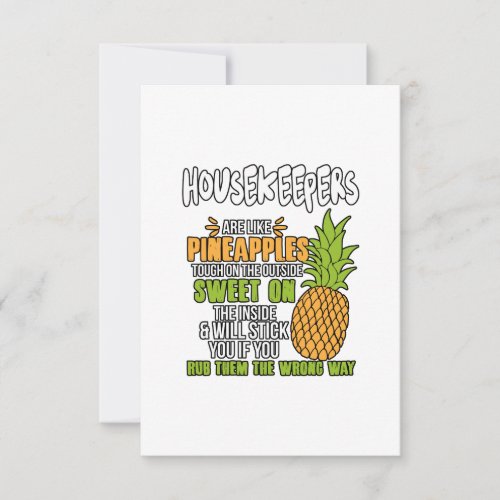 Housekeepers Are Like Pineapples Thank You Card