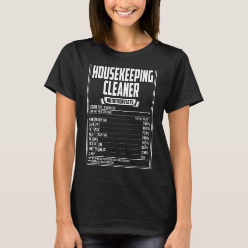 Housekeeping Cleaner Nutrition Facts T_Shirt