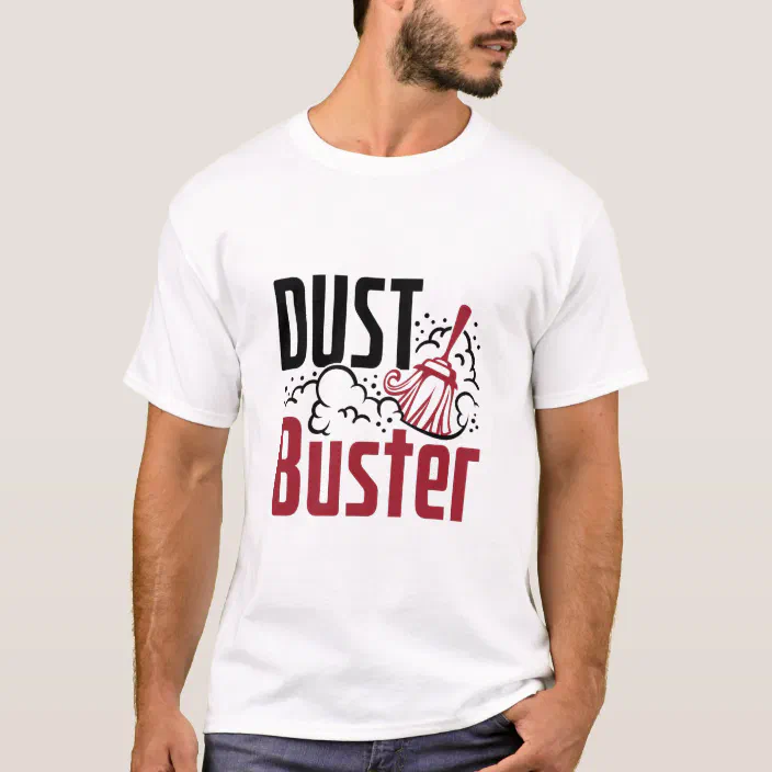 Housekeeping Housekeeper Cleaning Lady Dust Buster T Shirt Zazzle Com