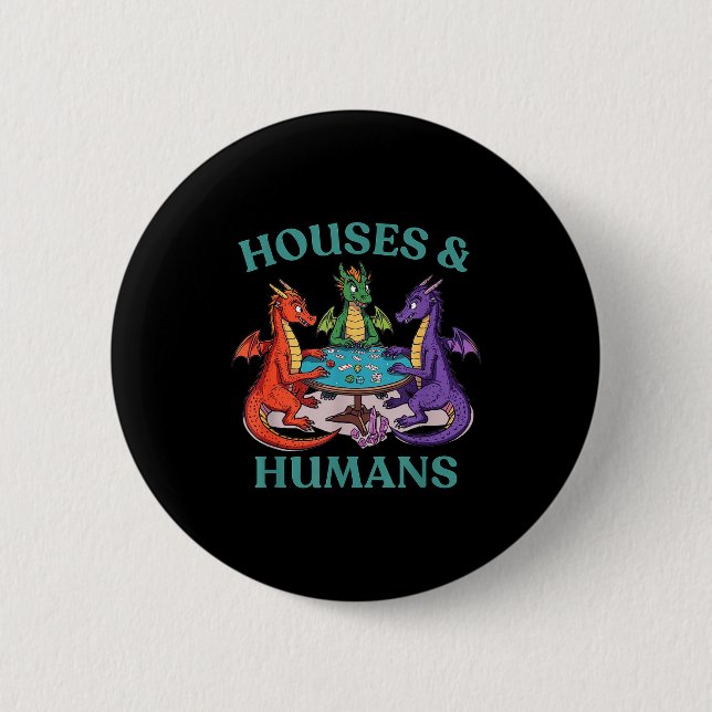 Houses And Humans Dragon Tabletop Rpg Fantasy Paro Button (Front)
