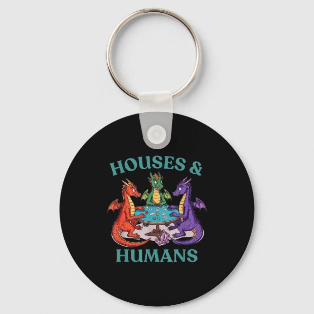 Houses And Humans Dragon Tabletop Rpg Fantasy Paro Keychain (Front)
