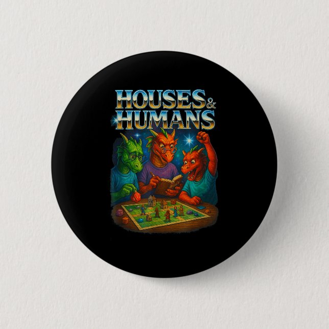 Houses And Humans Funny Gaming Rpg Gamers Men Wome Button (Front)