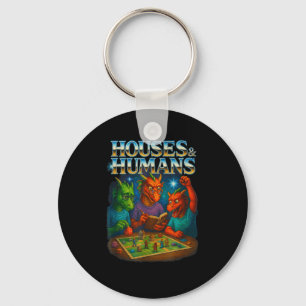 Houses And Humans Funny Gaming Rpg Gamers Men Wome Keychain