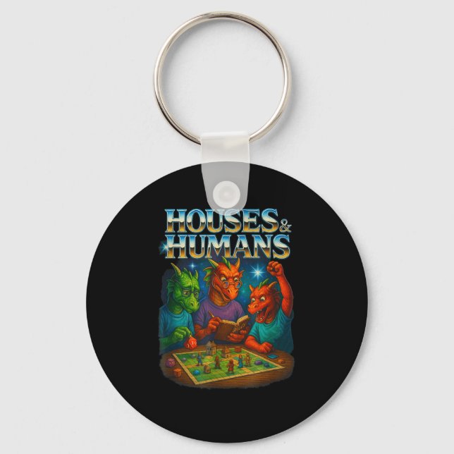 Houses And Humans Funny Gaming Rpg Gamers Men Wome Keychain (Front)