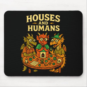 Houses And Humans Funny Geeky Rpg Nerd Gamers Men Mouse Pad