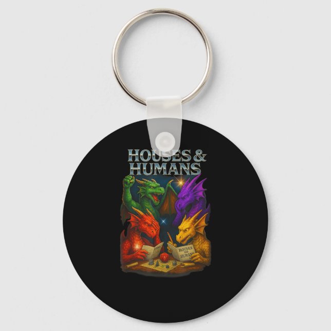 Houses And Humans Funny Novelty Rpg Gamers Men Wom Keychain (Front)