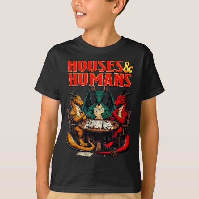 Houses And Humans Funny Tabletop Rpg Dice Game Par T-Shirt (Front)