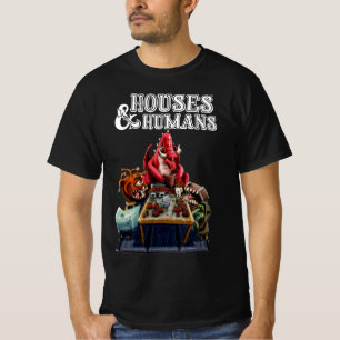 Houses and Humans T-Shirt