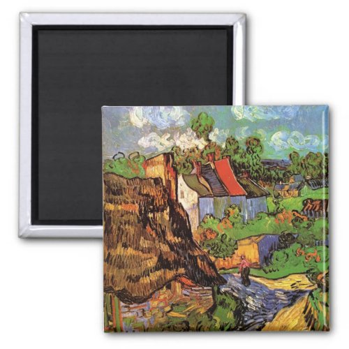 Houses in Auvers by Vincent van Gogh Magnet