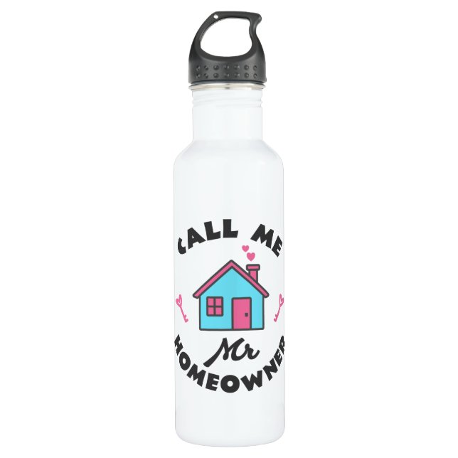 Housewarming party Call me Mr Homeowner Stainless Steel Water Bottle (Front)