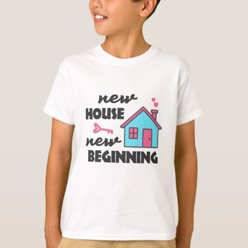 Housewarming party New House New Beginning T_Shirt