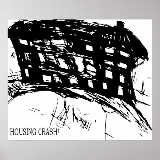 HOUSING CRASH POSTER