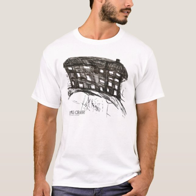 HOUSING CRASH T-Shirt (Front)