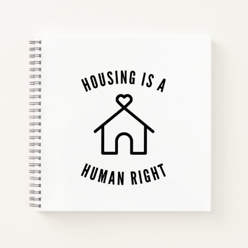 Housing is a Human Right Notebook