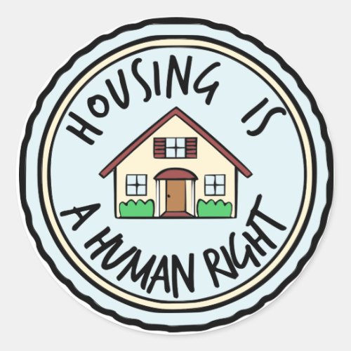 Housing is a Human Right Stickers