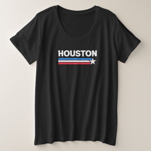 Houston Flag Design for proud Houstonian Plus Size T_Shirt