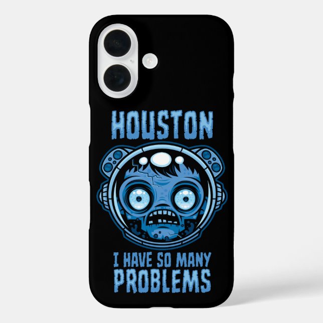 Houston I Have So Many Problems Astronaut Case-Mate iPhone Case (Back)
