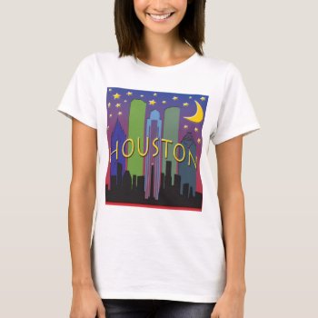Houston Skyline Nightlife T-shirt by theJasonKnight at Zazzle