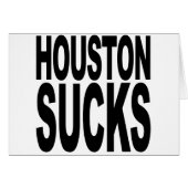 Houston Sucks (Front Horizontal)