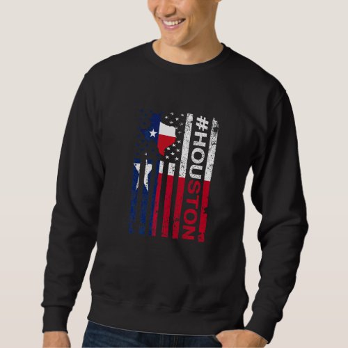 Houston Texas American Flag  Texas State Usa Pride Sweatshirt