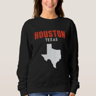 Houston Texas USA State America Travel Texan Sweatshirt