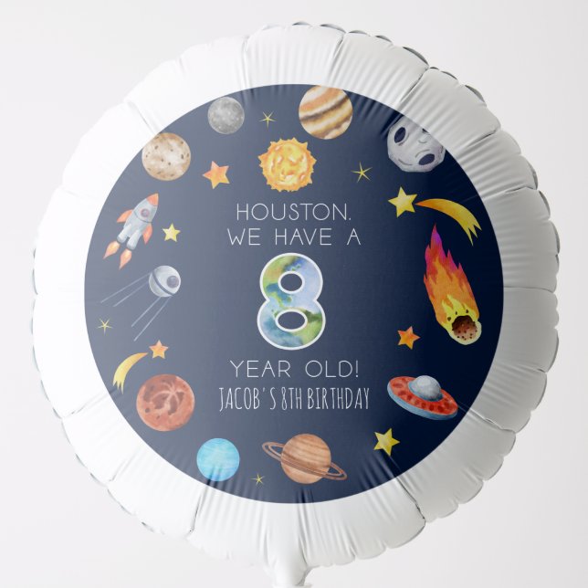 Houston We Have A 8 Year Old 8th Birthday Party Balloon (Front)