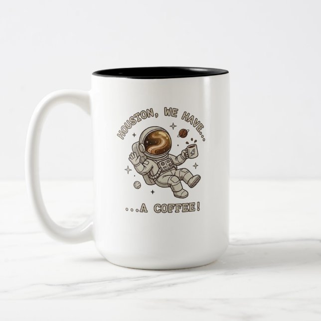 Houston We Have A Coffee - Funny Astronaut  Gift Two-Tone Coffee Mug (Left)