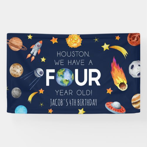 Houston We Have A Four Year Old 4th Birthday Party Banner