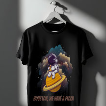 Houston We Have A Pizza Funny Astronaut