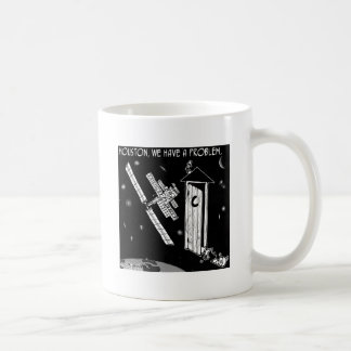 Houston, We Have A Problem Coffee Mug