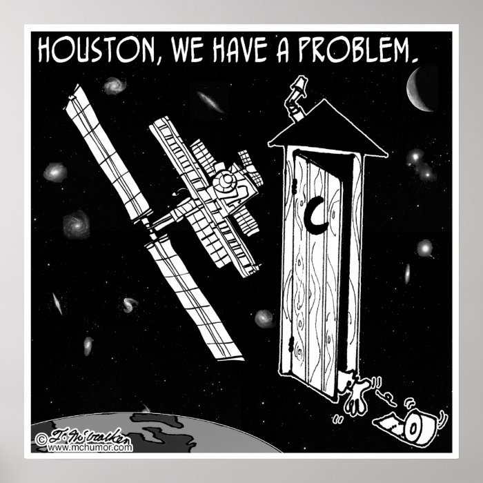 Houston, We Have A Problem Print