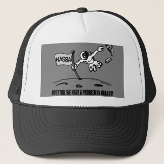 HOUSTON WE HAVE A PROBLEM TRUCKER HAT
