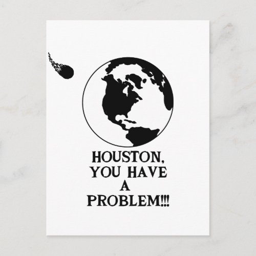 Houston You Have A Problem Funny NASA Space Postcard