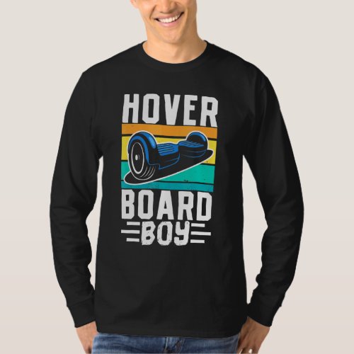 Hoverboard Boy One Wheel Electirc Float Skateboard T_Shirt