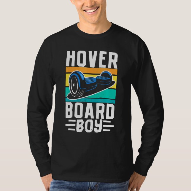 Hoverboard Boy One Wheel Electirc Float Skateboard T-Shirt (Front)