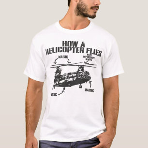 How A Helicopter Flies Magic Funny Chinook Pilot T-Shirt