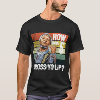 How About 5 Cross Yo Lips Son In Sanford City And  T-Shirt
