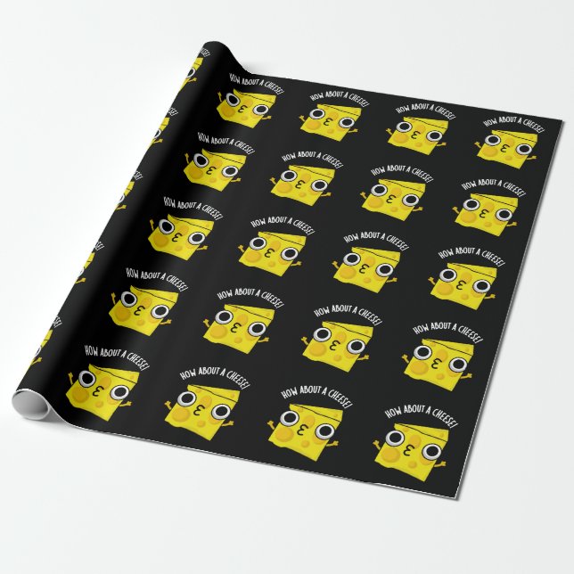 How About A Cheese Funny Kiss Puns Dark BG Wrapping Paper (Unrolled)
